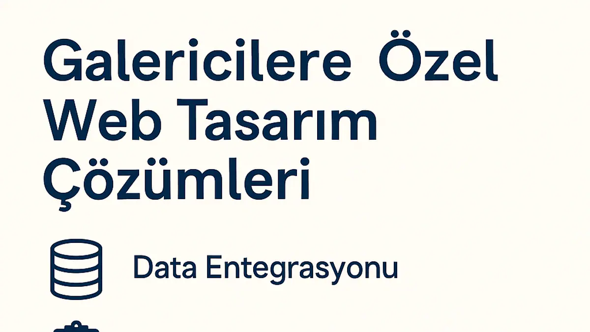 Galericilere Özel Web Tasarım Çözümleri