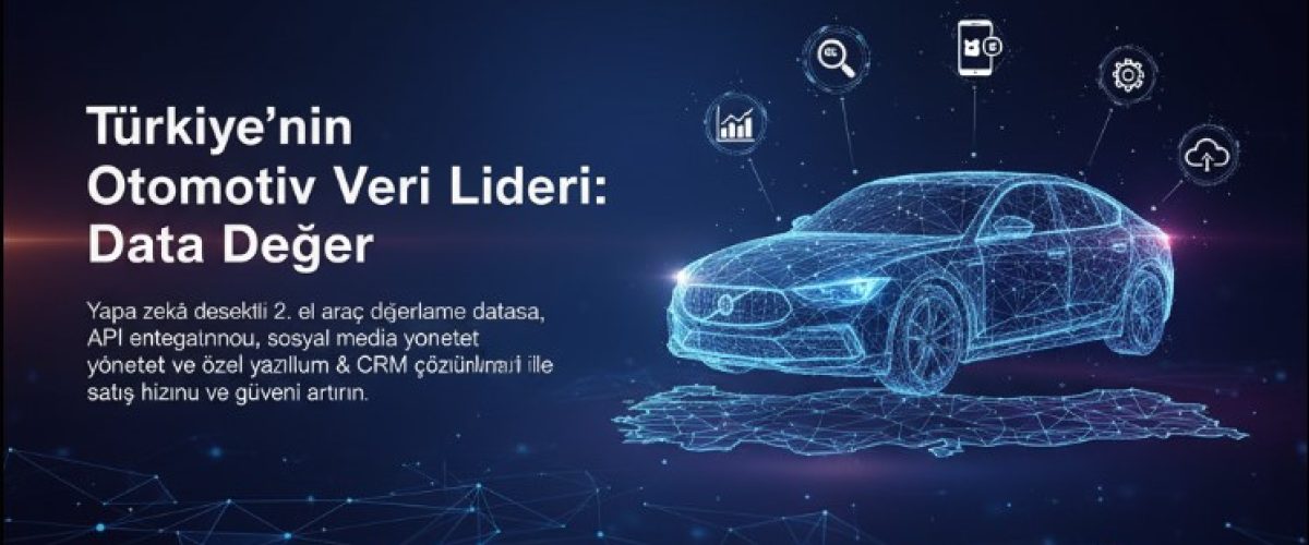 turkiyenin-otomotiv-veri-lideri-data-deger
